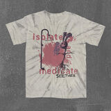 Isolate and Medicate Tie Dye T-Shirt